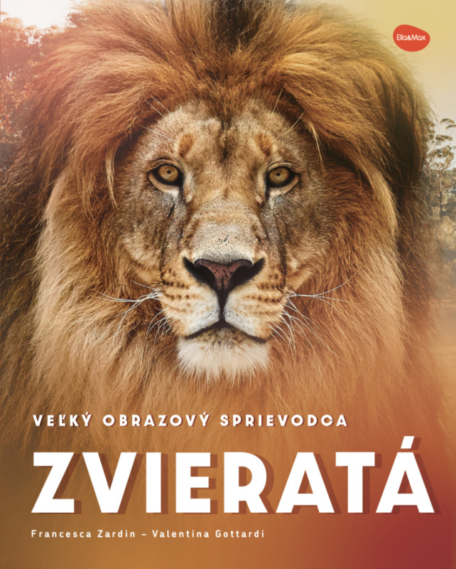 Veľký obrazový sprievodca ZVIERATÁ 3