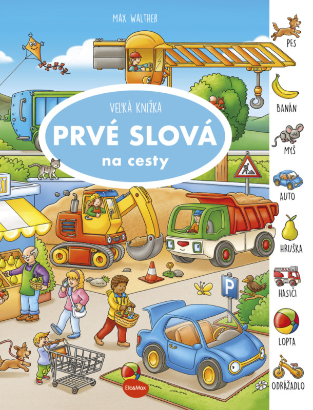 Na cesty – Veľká knižka PRVÉ SLOVÁ 4